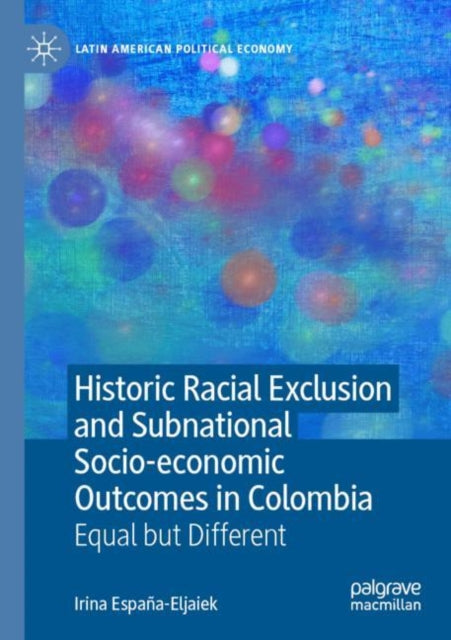 Historic Racial Exclusion and Subnational Socio-economic Outcomes in Colombia cover