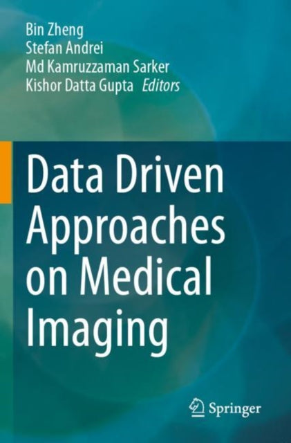 Data Driven Approaches on Medical Imaging cover