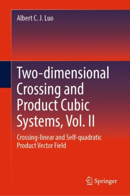 Two-dimensional Crossing and Product Cubic Systems, Vol. II cover
