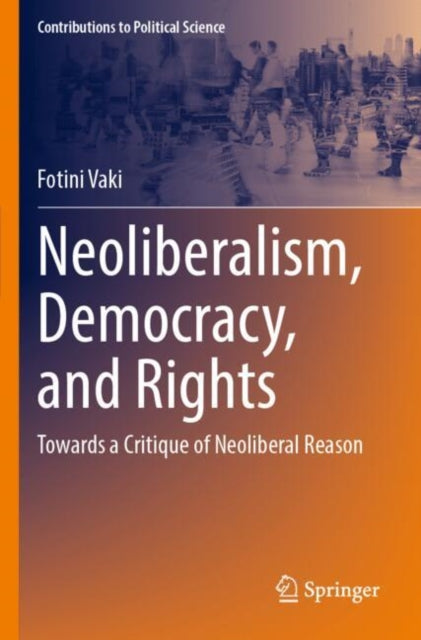 Neoliberalism, Democracy, and Rights cover