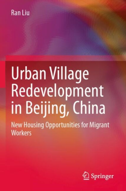 Urban Village Redevelopment in Beijing, China cover