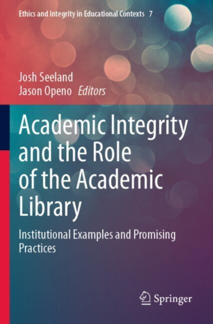 Academic Integrity and the Role of the Academic Library cover