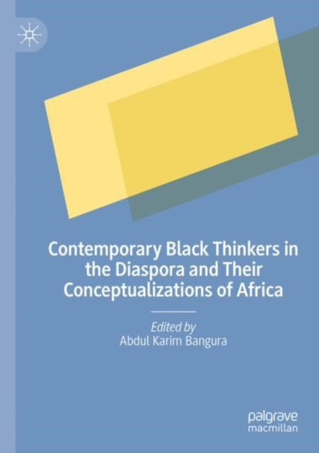 Contemporary Black Thinkers in the Diaspora and Their Conceptualizations of Africa cover