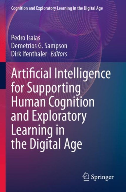 Artificial Intelligence for Supporting Human Cognition and Exploratory Learning in the Digital Age cover