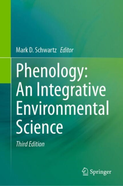 Phenology: An Integrative Environmental Science cover