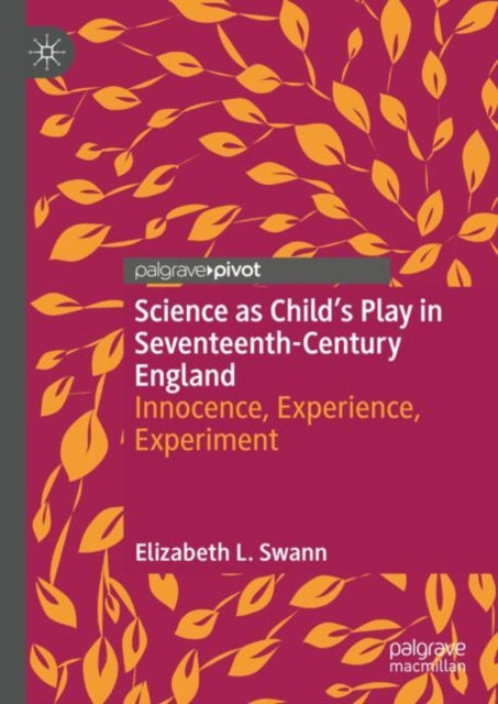 Science as Child’s Play in Seventeenth-Century England cover
