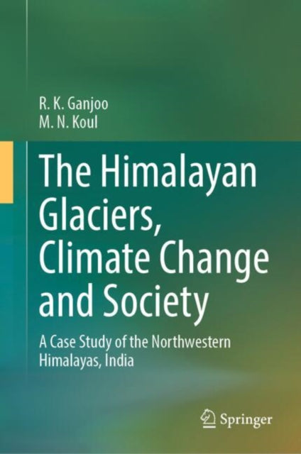 The Himalayan Glaciers, Climate Change and Society cover