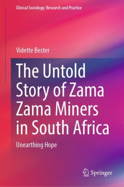 The Untold Story of Zama Zama Miners in South Africa cover