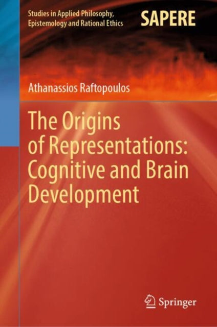 The Origins of Representations: Cognitive and Brain Development cover