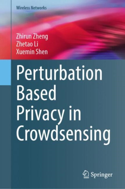 Perturbation Based Privacy in Crowdsensing cover