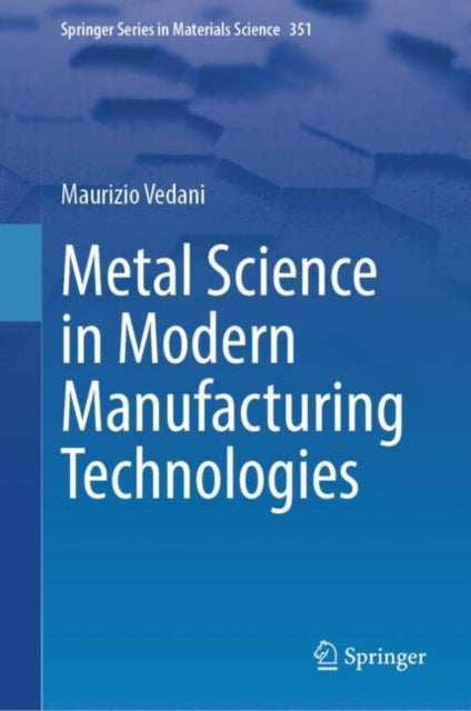Metal Science in Modern Manufacturing Technologies cover