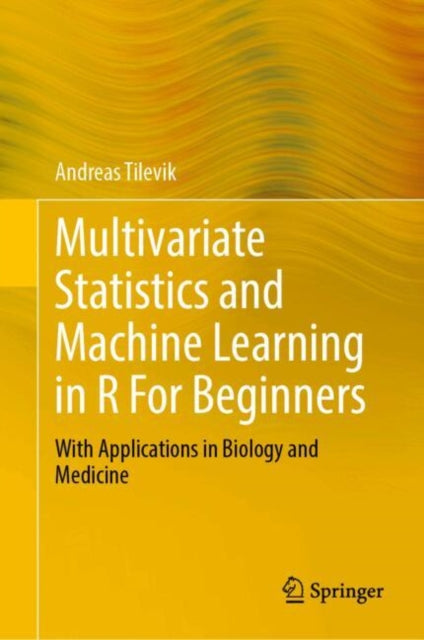 Multivariate Statistics and Machine Learning in R For Beginners cover