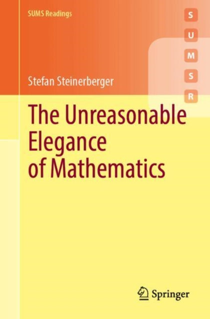 The Unreasonable Elegance of Mathematics cover