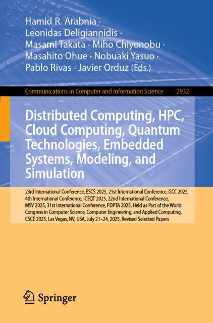 Distributed Computing, HPC, Cloud Computing, Quantum Technologies, Embedded Systems, Modeling, and Simulation cover