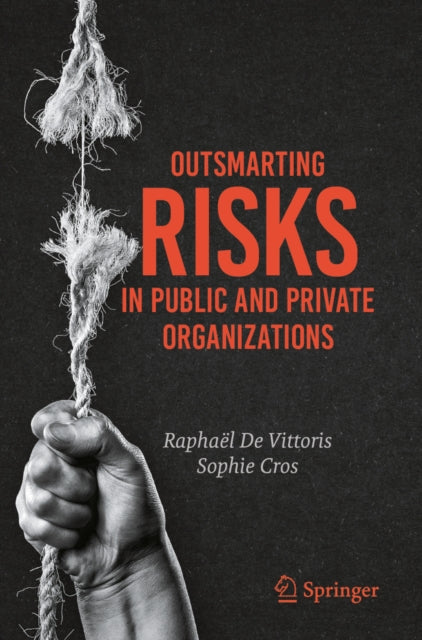 Outsmarting Risks in Public and Private Organizations cover
