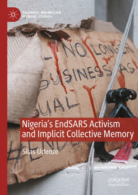 Nigeria's EndSARS Activism and Implicit Collective Memory cover
