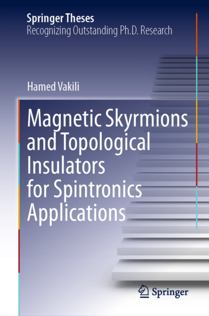 Magnetic Skyrmions and Topological Insulators for Spintronics Applications cover