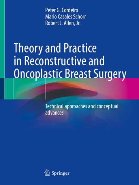 Theory and Practice in Reconstructive and Oncoplastic Breast Surgery cover