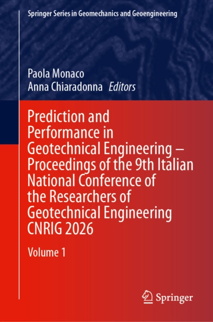 Prediction and Performance in Geotechnical Engineering – Proceedings of the 9th Italian National Conference of the Researchers of Geotechnical Engineering CNRIG 2026 cover