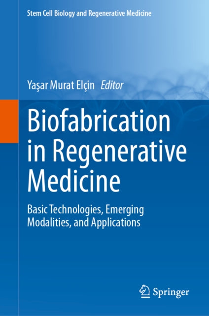 Biofabrication in Regenerative Medicine cover