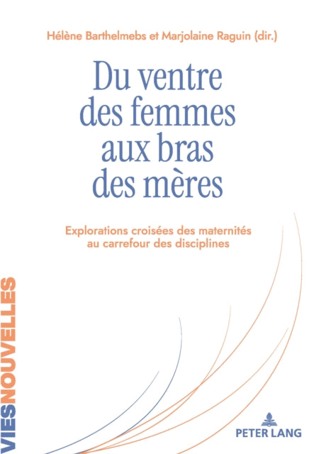 Du ventre des femmes aux bras des mères cover