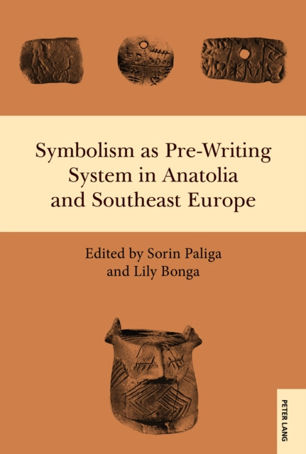Symbolism as Pre-Writing System in Anatolia and Southeast Europe cover