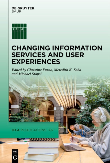 Changing Information Services and User Experiences cover