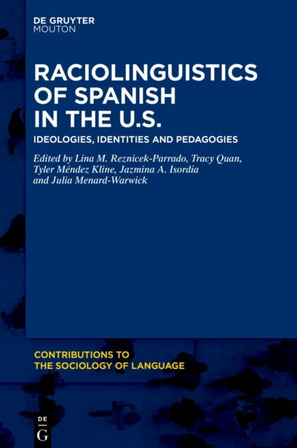 Raciolinguistics of Spanish in the U.S. cover