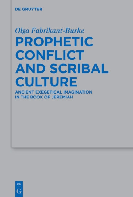 Prophetic Conflict and Scribal Culture cover