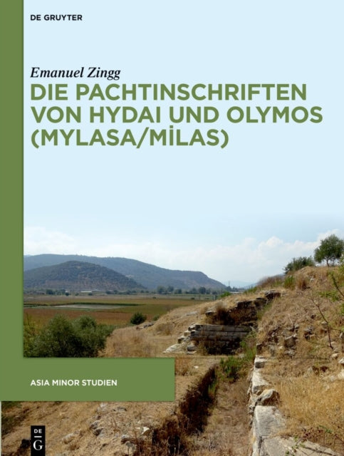 Die Pachtinschriften von Hydai und Olymos (Mylasa/Milas) cover