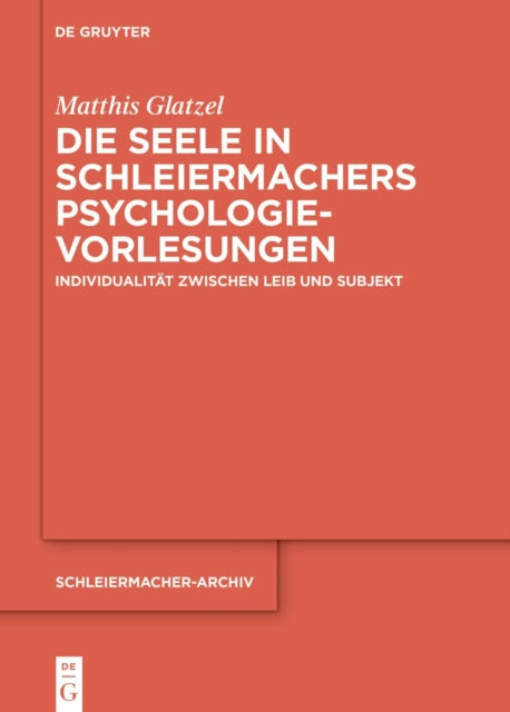 Die Seele in Schleiermachers Psychologievorlesungen cover