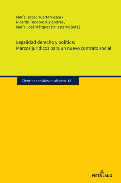 Legalidad derecho y política. Marcos jurídicos para un nuevo contrato social cover