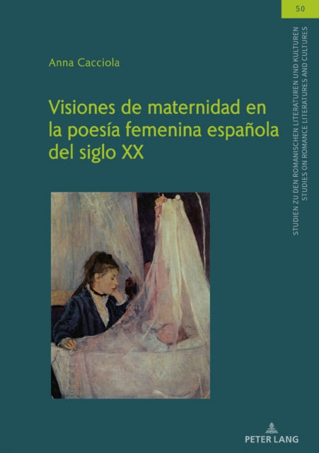 Visiones de maternidad en la poesía femenina española del siglo XX cover