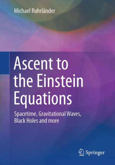 Ascent to the Einstein Equations cover