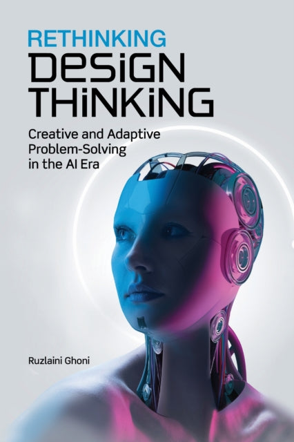 Rethinking Design Thinking cover