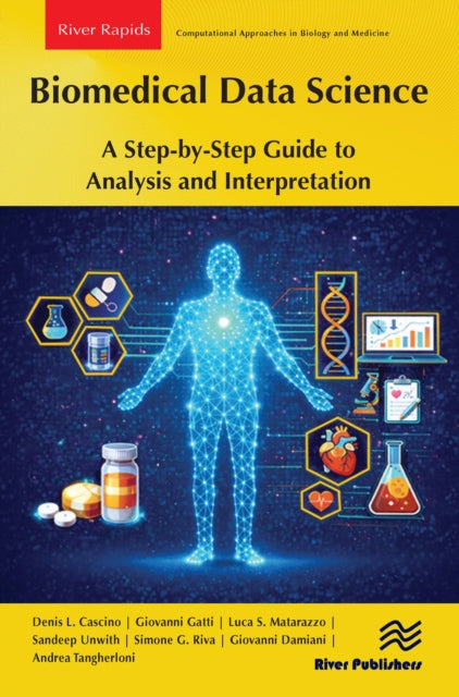 Biomedical Data Science: A Step-by-Step Guide to Analysis and Interpretation cover