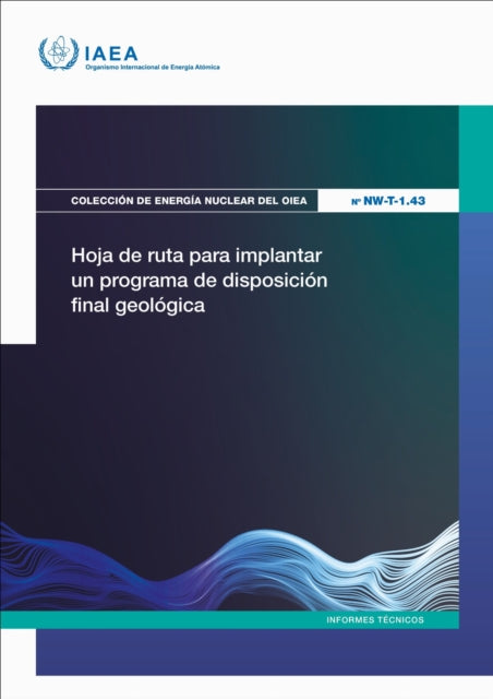 Hoja De Ruta Para Implantar Un Programa De Disposicion Final Geologica cover