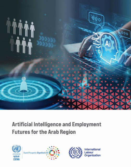 Artificial Intelligence and Employment Futures for the Arab Region cover