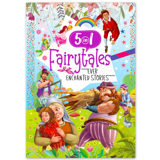 Ever Enchanted Stories: 5 In 1 Fairytales - A Captivating Compilation Of Timeless Tales(Book 1) cover