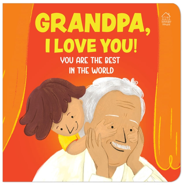 Grandpa, I Love You! You are the Best In The World cover