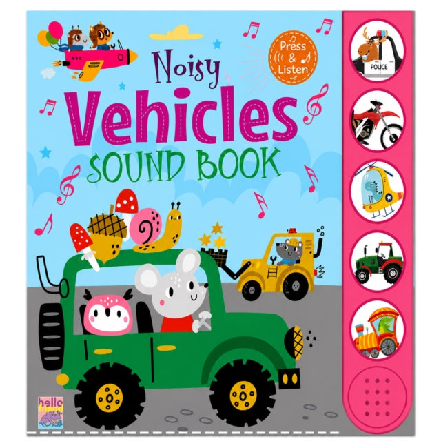 Hello Friend Books: Noisy Vehicles Sound Book – Sound & Picture Book For Toddlers cover