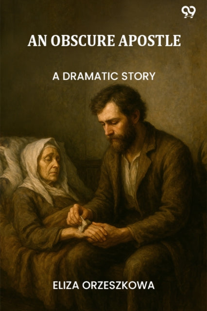 An Obscure Apostle A Dramatic Story cover