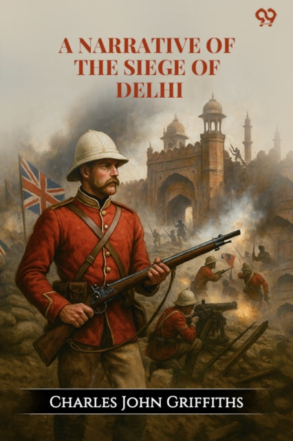 A Narrative Of The Siege Of Delhi (Edition1) cover