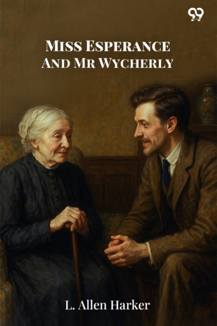 Miss Esperance And Mr Wycherly cover