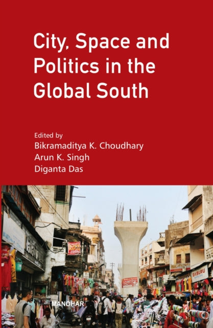 City, Space and Politics in the Global South cover