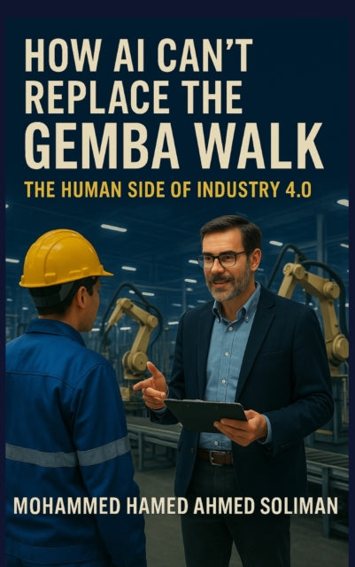 How AI Can’t Replace the Gemba Walk cover
