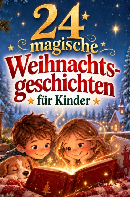 24 magische Weihnachtsgeschichten fur Kinder - Das besondere Adventskalender-Buch cover
