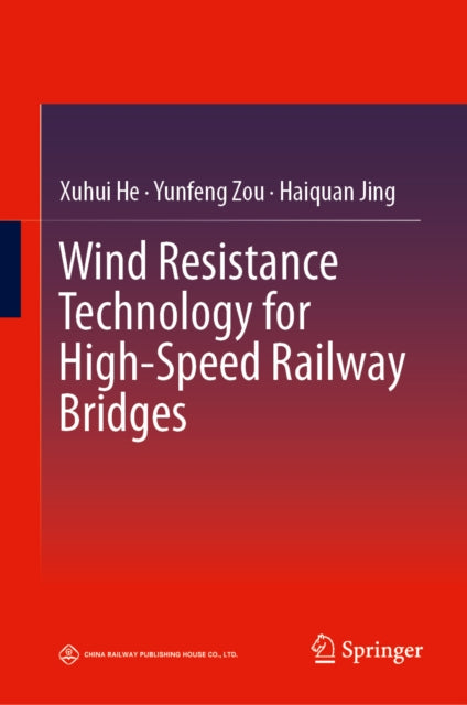 Wind Resistance Technology for High-Speed Railway Bridges cover
