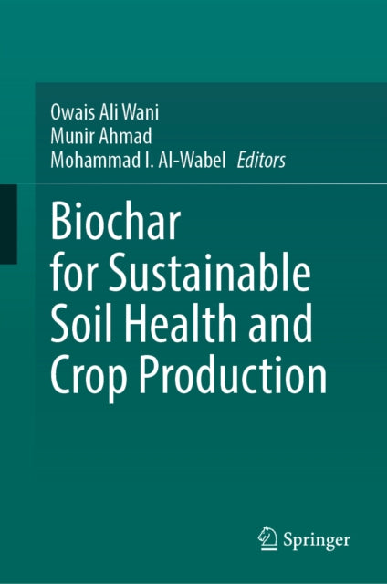 Biochar for Sustainable Soil Health and Crop Production cover