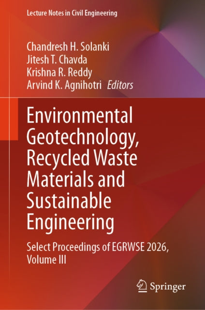 Environmental Geotechnology, Recycled Waste Materials and Sustainable Engineering cover